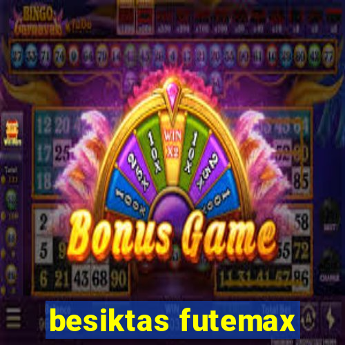 besiktas futemax